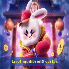 tarot iquilibrio 3 cartas